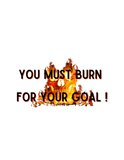 Burn for Goal - (Premium) Organic Hoodie